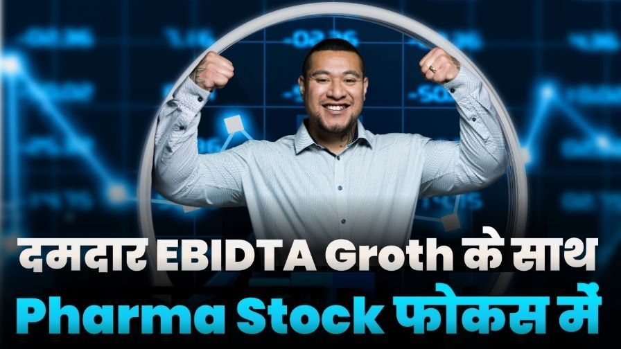 Pharma Share In Focus On Good EBIDTA Groth